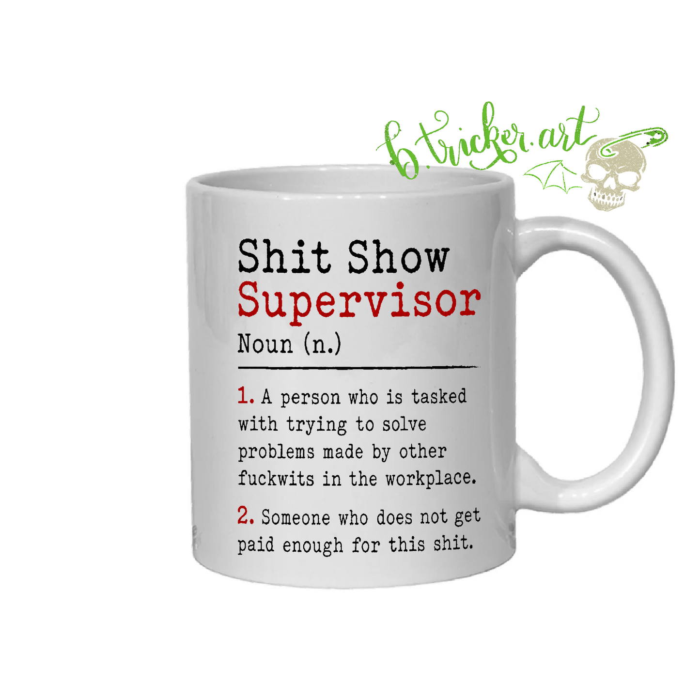 “Sh*t Show Supervisor” Mug | Funny Supervisor Manager Boss Coworker Gift