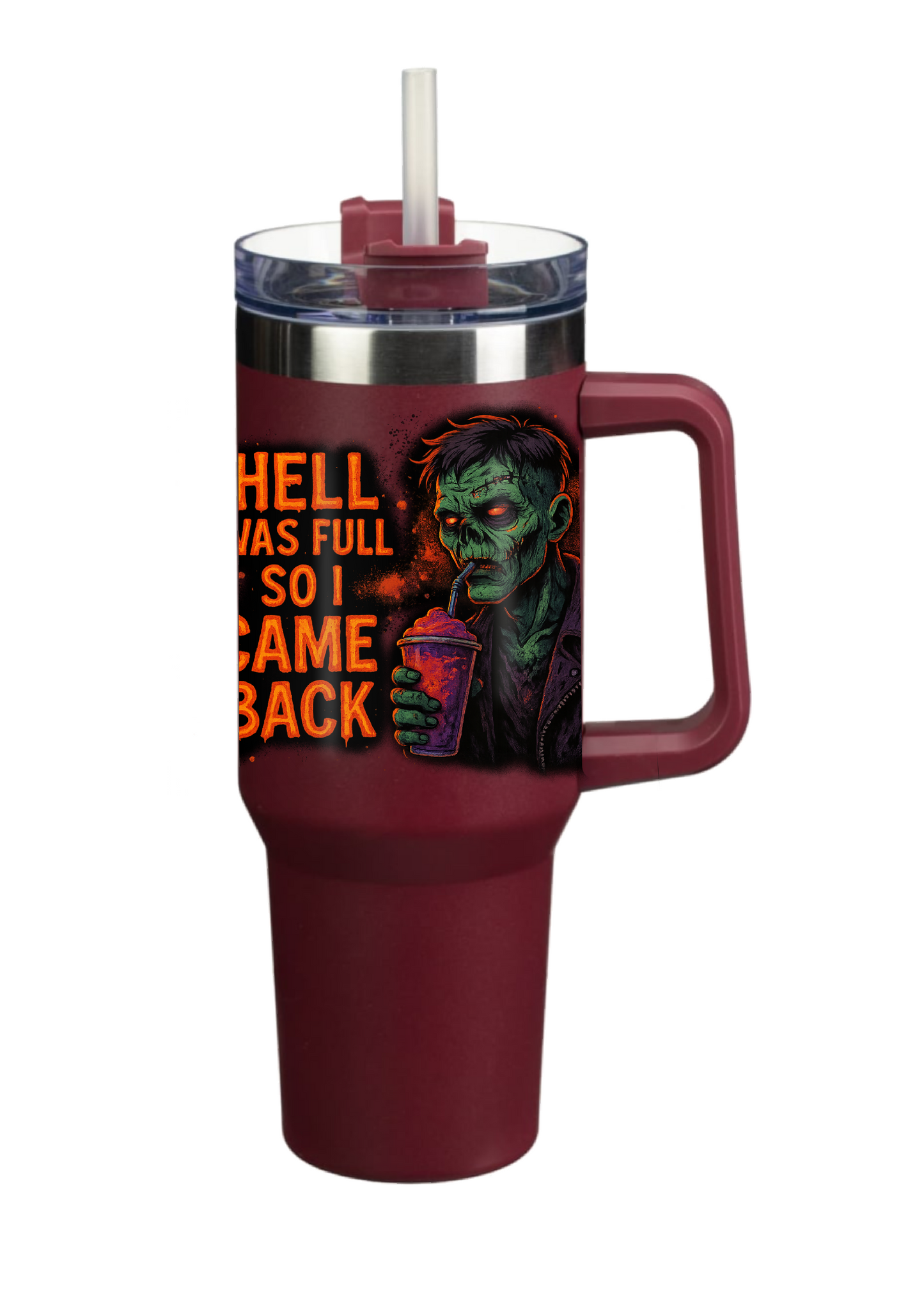 40oz Tumbler Hell Was Full So I Came Back Funny Gothic Halloween