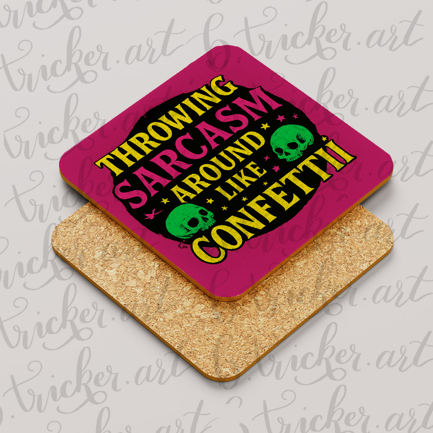 Throwing Sarcasm Like Confetti Coaster – Funny Neon Skull Quote – Alternative Gift Idea