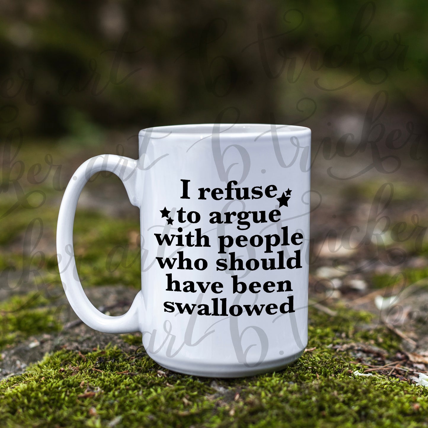 White mug with humorous text on a natural background rude funny custom quote on a 11oz mug