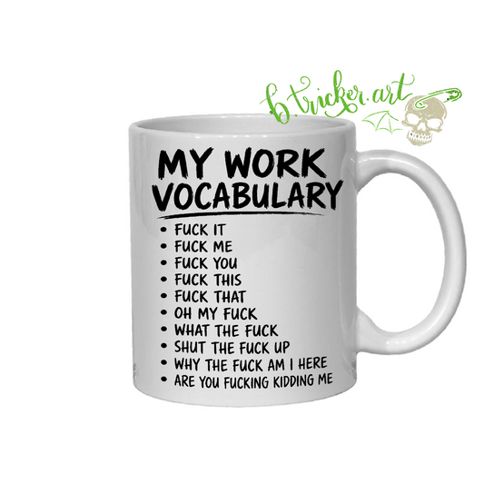 “My Work Vocabulary” Mug | Funny Workplace Coworker Office Gift