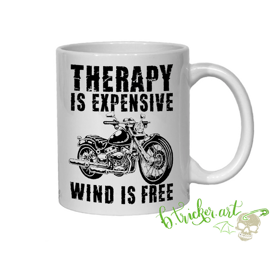 “Therapy Is Expensive, Wind Is Free” Mug | Funny Biker Motorbike Rider Gift