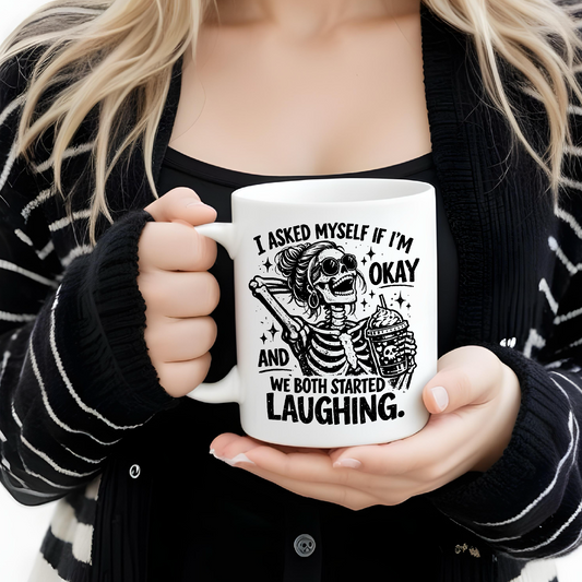 Funny Coffee Mug – Dark Humour – “I Asked Myself If I’m Okay” Mug – Sarcastic Gift Idea UK
