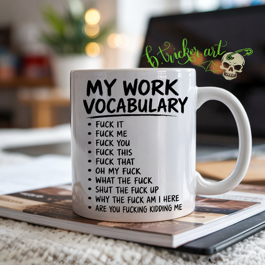 “My Work Vocabulary” Mug | Funny Workplace Coworker Office Gift