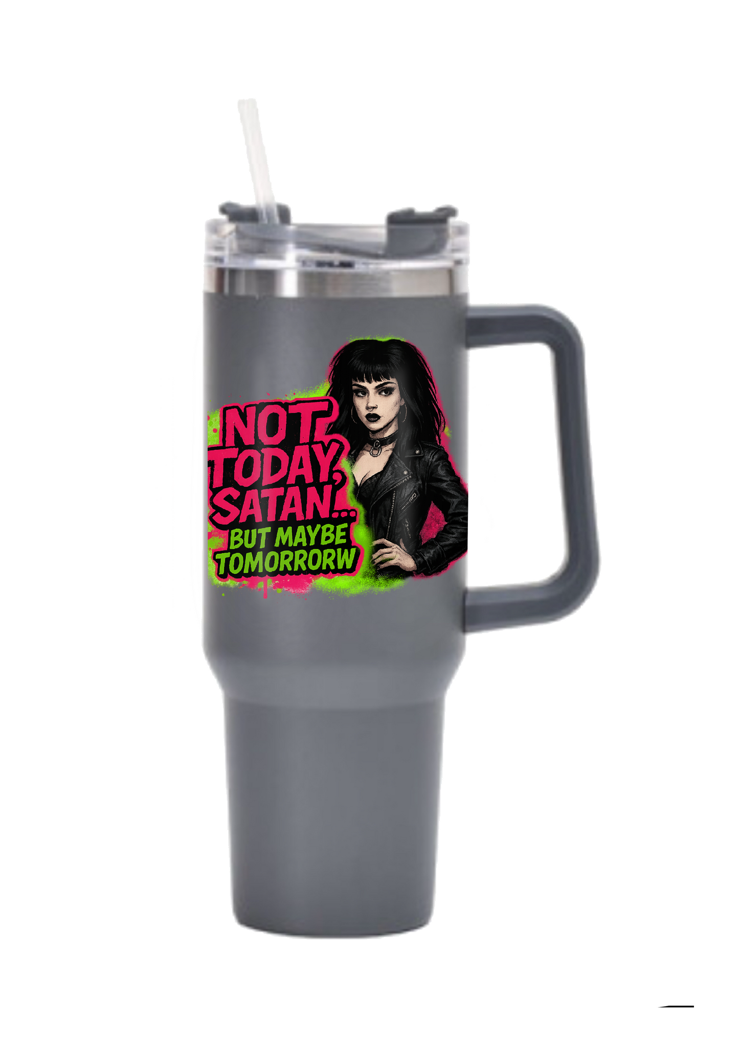 40oz Tumbler – Not Today Satan But Maybe Tomorrow – Funny Gothic Alt Mug – Sarcastic Gift for Coffee Lovers