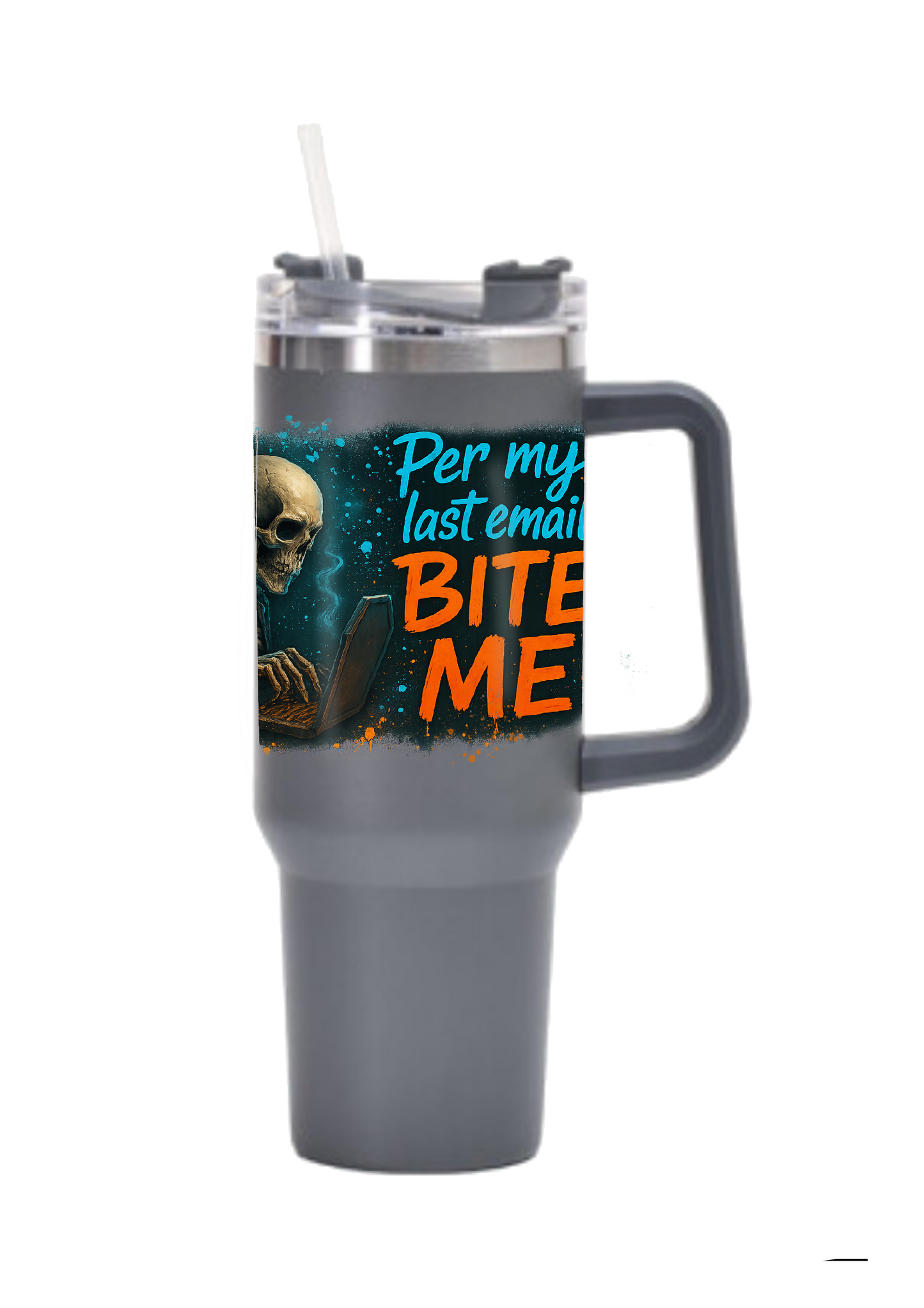 40oz Tumbler – Per My Last Email Bite Me – Funny Gothic Work Mug – Sarcastic Alt Gift for Coffee Lovers