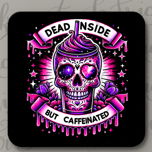 Dead Inside But Caffeinated Coaster – Neon Sugar Skull Coffee Decor – Funny Gothic Gift