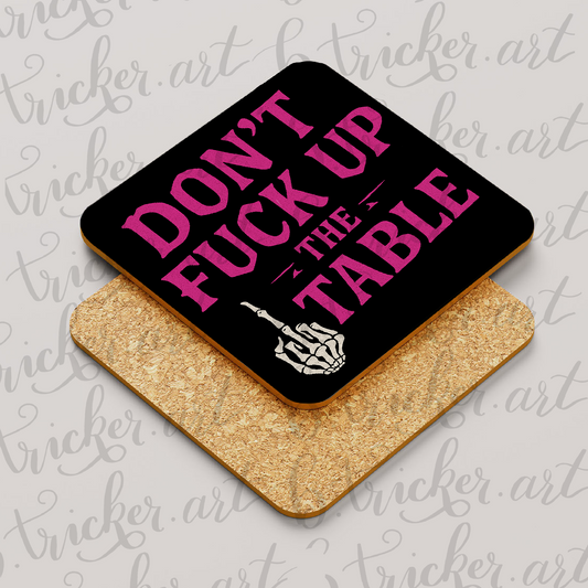 Don’t F* Up the Table Coaster – Funny Rude Gothic Skeleton Middle Finger Deco