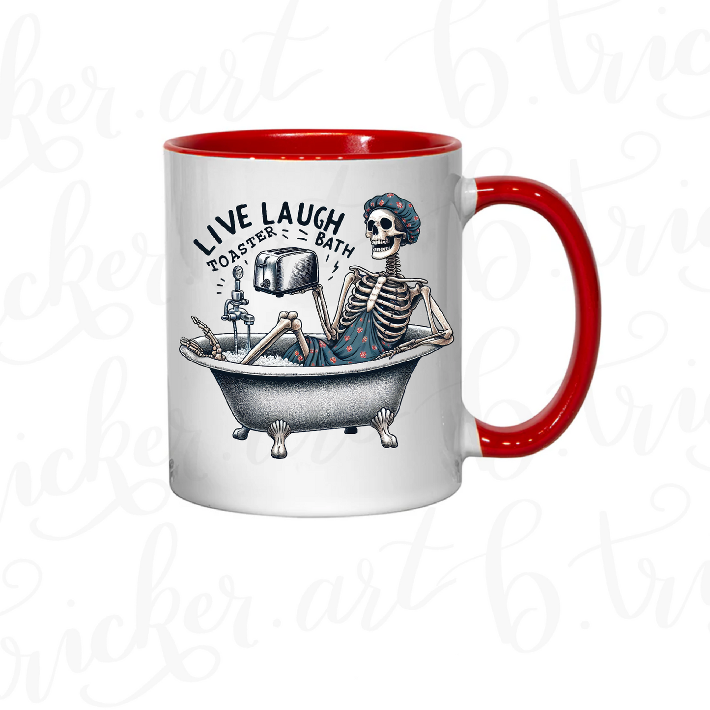 Dark Humour Mug | “Live Laugh Toaster Bath” Skeleton 11oz Coffee Cup | Sarcastic Gothic Gift
