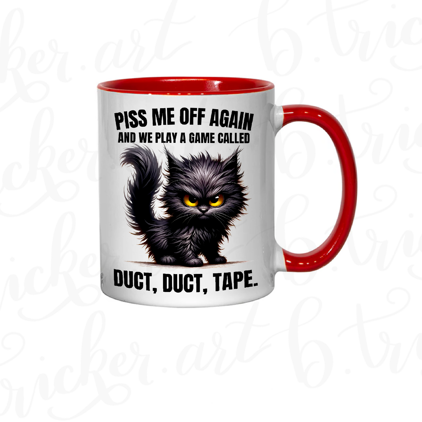 Rude Funny Mug | “Piss Me Off Again – Duct, Duct, Tape” Angry Cat 11oz Coffee Cup | Sarcastic Gothic Gift
