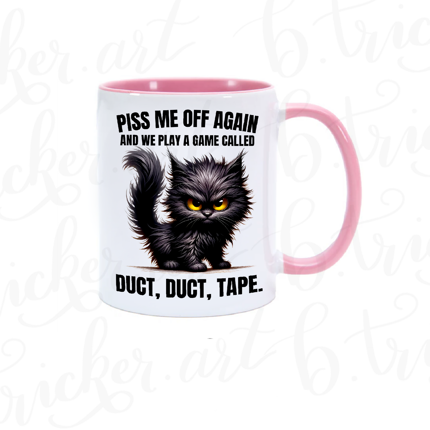 Rude Funny Mug | “Piss Me Off Again – Duct, Duct, Tape” Angry Cat 11oz Coffee Cup | Sarcastic Gothic Gift