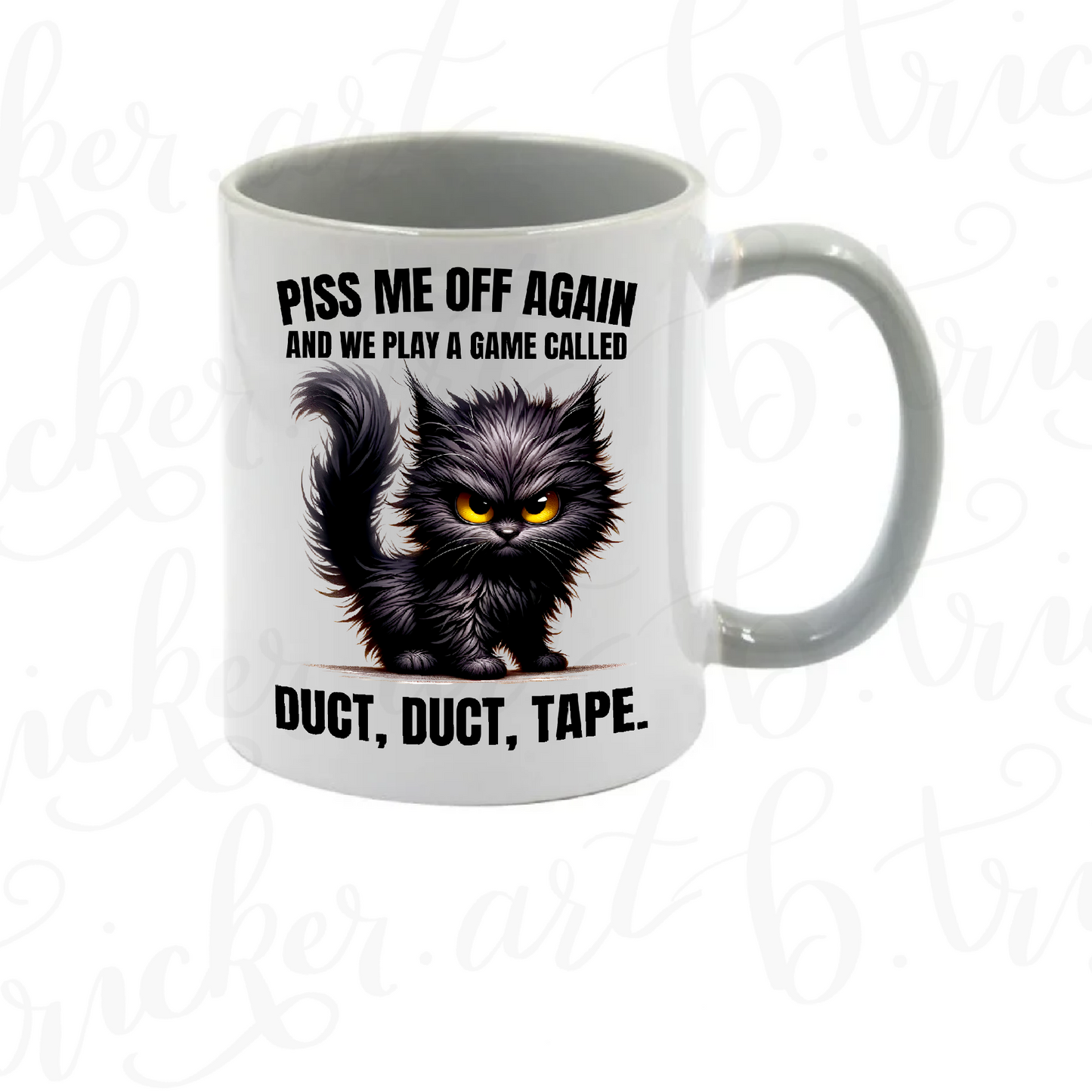 Rude Funny Mug | “Piss Me Off Again – Duct, Duct, Tape” Angry Cat 11oz Coffee Cup | Sarcastic Gothic Gift