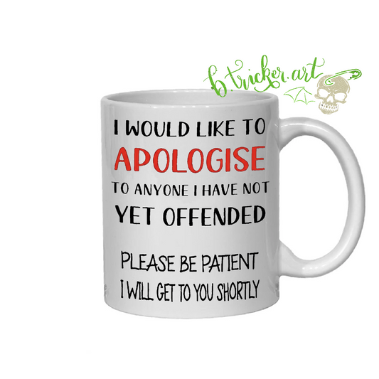 “I Would Like To Apologise” Mug – Funny Rude Humour Gift for Coworkers, Office Joke Coffee Mug