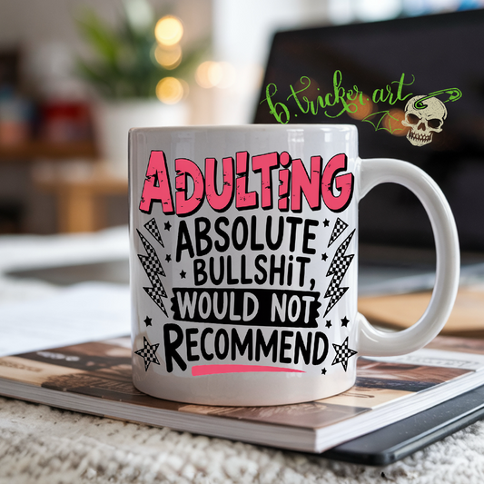 “Adulting: Would Not Recommend” Mug | Funny Adulting Humour Gift