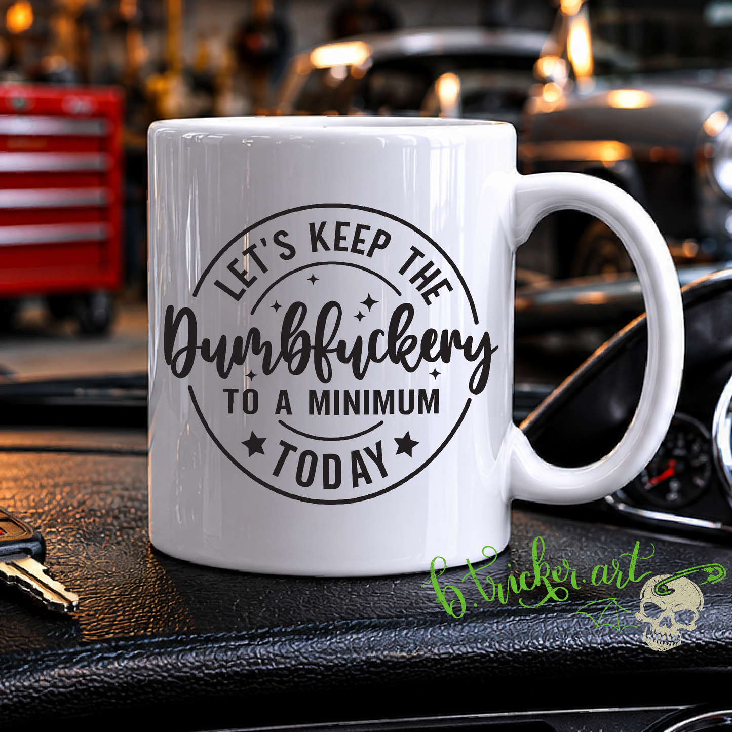 Let’s Keep The Dumbfu*kery To A Minimum Today| Funny Sarcastic Mug | Coworker Office Gift