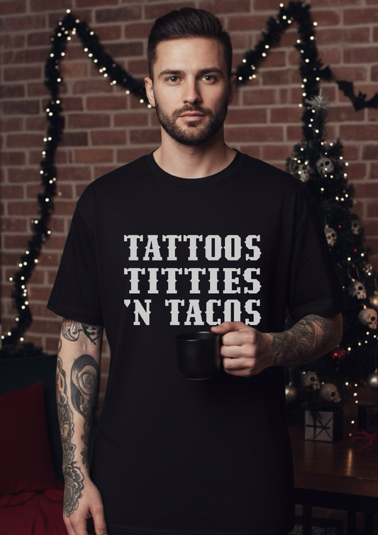 Tattoos Titties ’N Tacos T-Shirt | Funny Adult Humour Tee | Alternative Graphic Shirt | Tattoo Lover Gift
