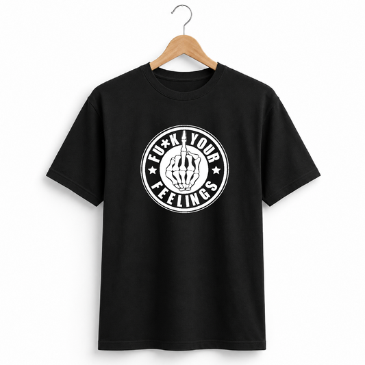 “F*ck Your Feelings” T-Shirt | Funny Gothic Graphic Tee | Alternative Punk Rock Clothing | Sarcastic Unisex Shirt