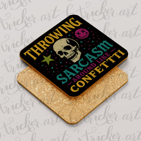 Throwing Sarcasm Like Confetti Coaster – Funny Skull Quote – Gothic - alternative Gift