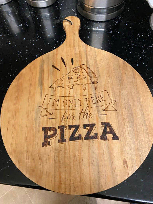 Engraved Pizza Board  "I'm only here for the Pizza"