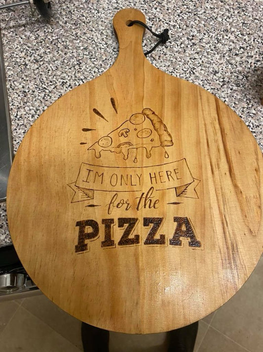 Engraved Pizza Board  "I'm only here for the Pizza"